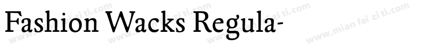 Fashion Wacks Regula字体转换
